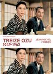 Treize Ozu, 1949-1962