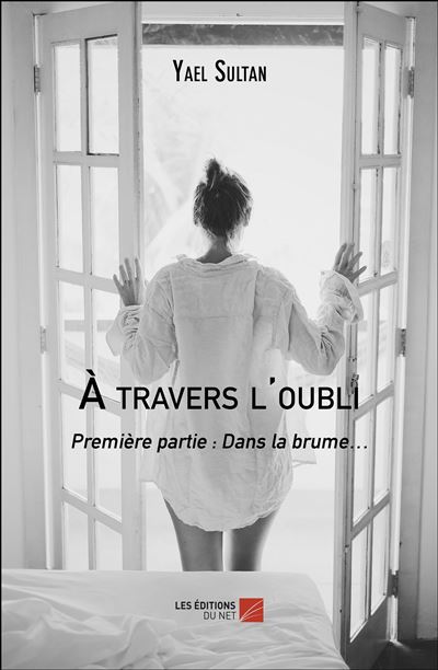 À travers l'oubli - Yael Sultan - broché