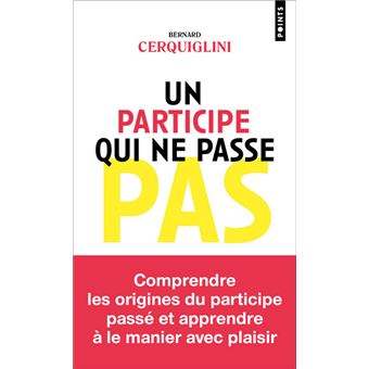 Un participe qui ne passe pas ((Inédit))