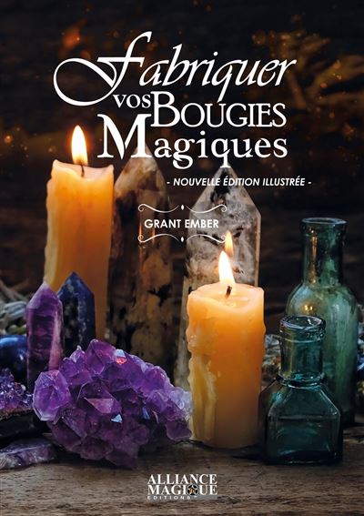Fabriquer vos bougies magiques