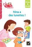 Téo et Nina CP CE1 Niveau 4 - Nina a des lunettes !