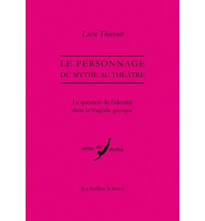Le Personnage, du mythe au théâtre