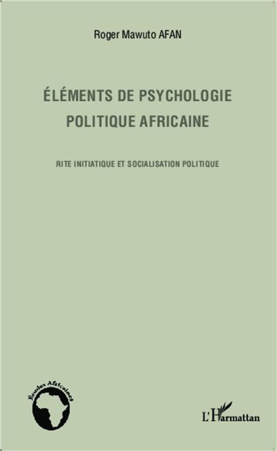 Eléments de psychologie politique africaine - Roger Mawuto Afan - broché