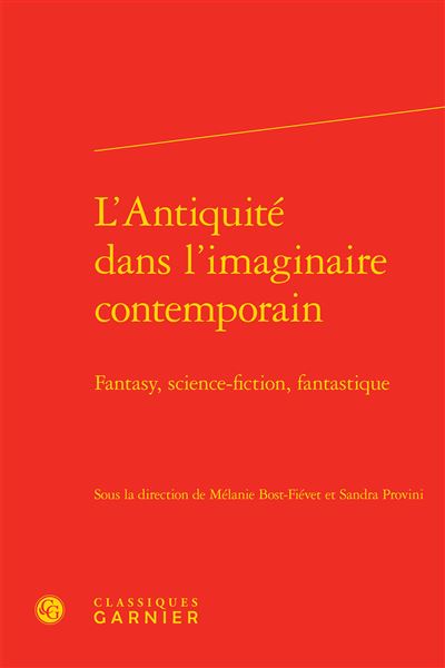 L'antiquité dans l'imaginaire contemporain - fantasy, science-fiction, fantastiq