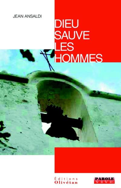 Dieu sauve les hommes