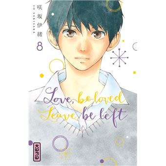 Love, be loved Leave, be left  - Tome 8