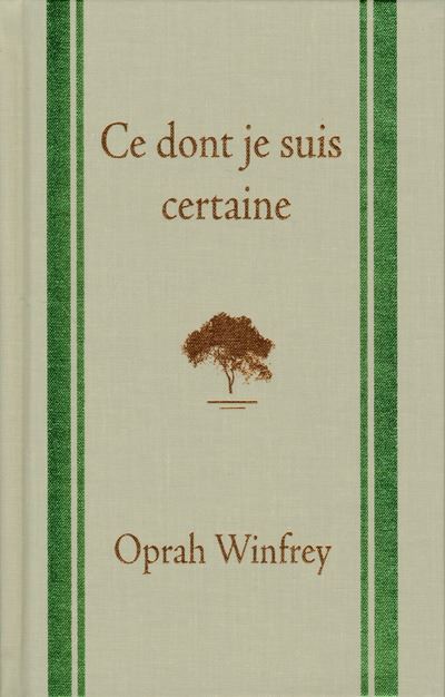 Ce dont je suis certaine