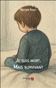 Je suis mort, Mais survivant