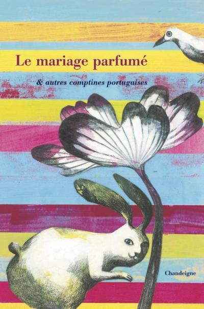 Le mariage parfumé et autre comptines portugaises