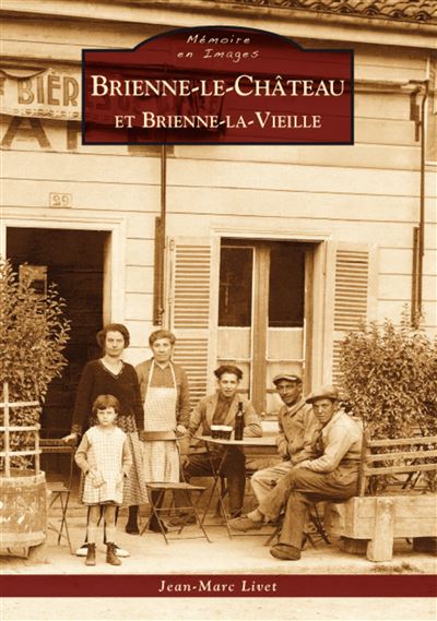 Brienne-le-Château et Brienne-la-Vieille