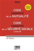 Code commenté de la mutualité - Code commenté de la Sécurité sociale Livre IX 2022 16ème édition