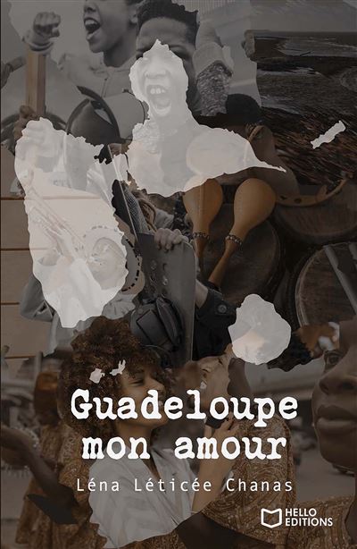 Guadeloupe Mon Amour - Léna Léticée Chanas - broché
