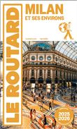 Guide du Routard Milan et ses environs 2025/26