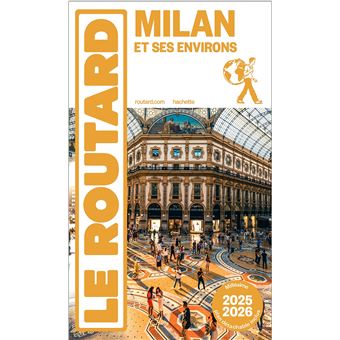 Guide du Routard Milan et ses environs 2025/26