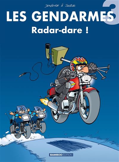 Les Gendarmes - Radar-dare !
