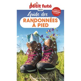 Guide des Randonnées à pied 2023 Petit Futé