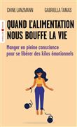Quand l'alimentation nous bouffe la vie