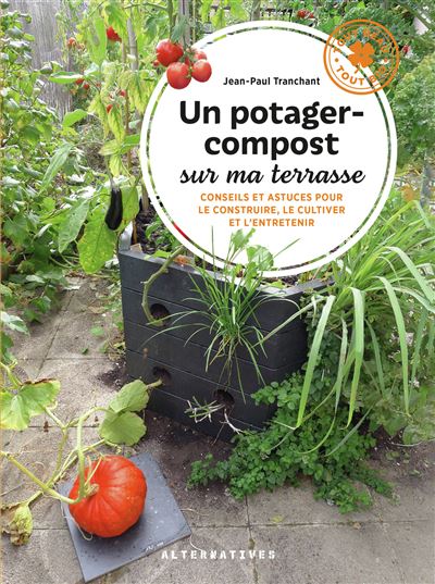 Un potager-compost sur ma terrasse - Paul Tranchant - relié
