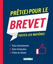 Prêt(e) pour le brevet toutes les matières