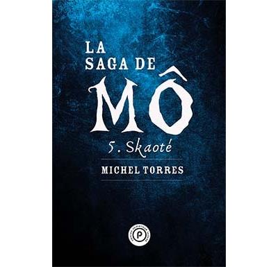 La saga de Mô, tome 5 : Skaoté
