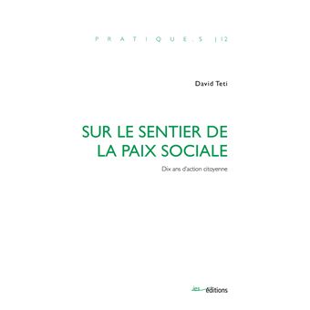 Sur le sentier de la paix sociale
