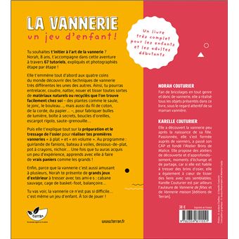 La Vannerie, un jeu d'enfant ! Plus de 60 modèles à réaliser soi-même