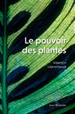 Le pouvoir des plantes