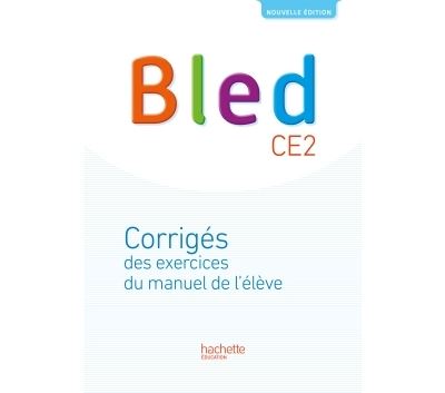 Bled CE2 - Corrigés