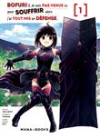 Bofuri : Je suis pas venue ici pour souffrir alors j'ai tout mis en défense T01