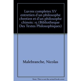 Œuvres complètes, tome XV: Entretien d'un philosophe chrétien et d'un philosophe chinois