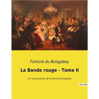 La Bande rouge - Tome II