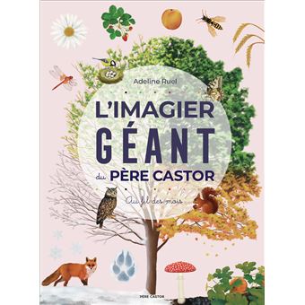 L'Imagier géant du Père Castor - Au fil des mois