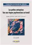 Les petites entreprises face aux risques psychosociaux au travail
