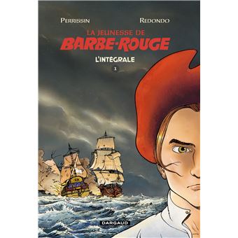 Jeunesse de Barbe-Rouge intégrale Tome 1