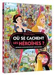 DISNEY PRINCESSES - Où se cachent les héroïnes ? - Cherche et trouve