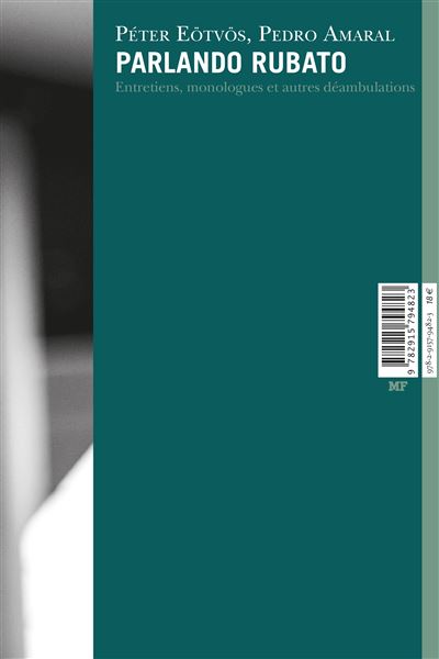 Péter Eötvös, parlando rubato - Pedro Amaral - broché