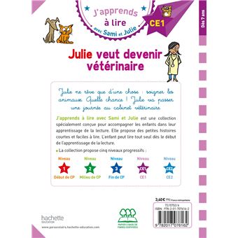 Sami et Julie CE1 Julie veut devenir vétérinaire