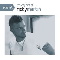 Playlist The very best of Ricky Martin