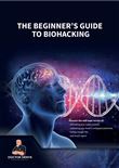 The Beginner's Guide to Biohacking