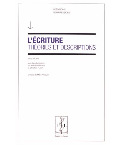 L'écriture entre théories et descriptions