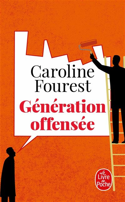 Génération offensée - Caroline Fourest - Poche