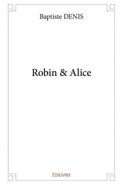 Robin et Alice