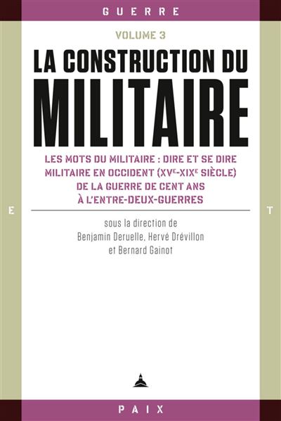 La construction du militaire - Benjamin Deruelle - broché