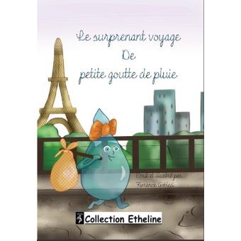 Le surprenant voyage de petite goutte de pluie