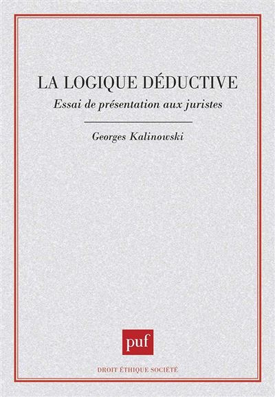 La Logique déductive