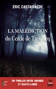 La malédiction du Cercle de Trensacq