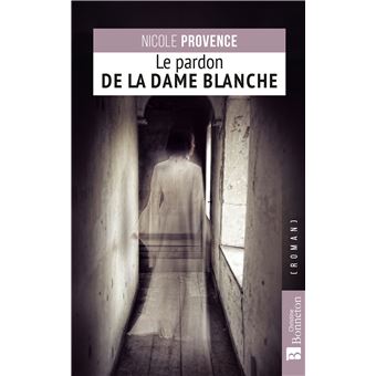 Le pardon de la Dame Blanche
