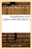 Considérations sur le choléra, 1849-1854