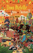 Ilona Melville et les Zéros de l'histoire - Tome 3 Amazonie