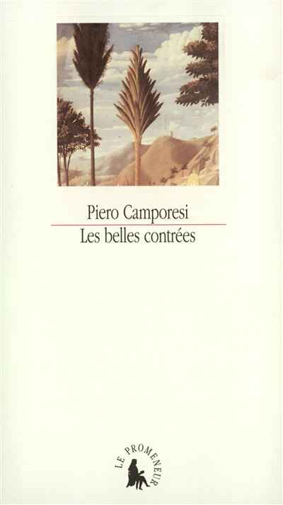 Les Belles contrées - Piero Camporesi - broché